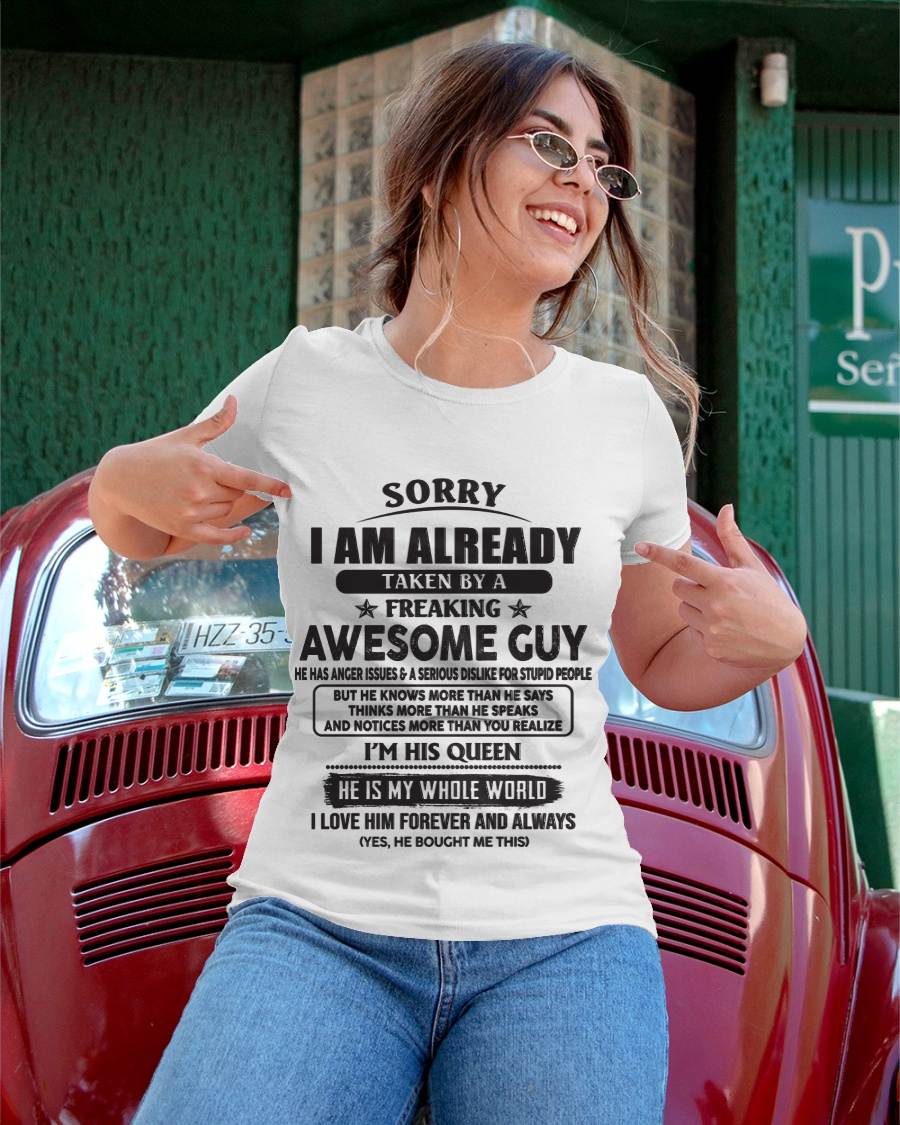 Sorry I Am Already Taken By A Freaking Awesome Guy - Gift From Husband - TLEE00 (SKU07-177-00)