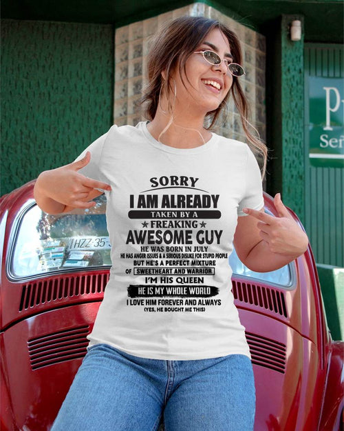 July - Sorry I Am Already Taken By A Freaking Awesome Guy - Gift From Husband - TLEE07 (SKU07-174-07)