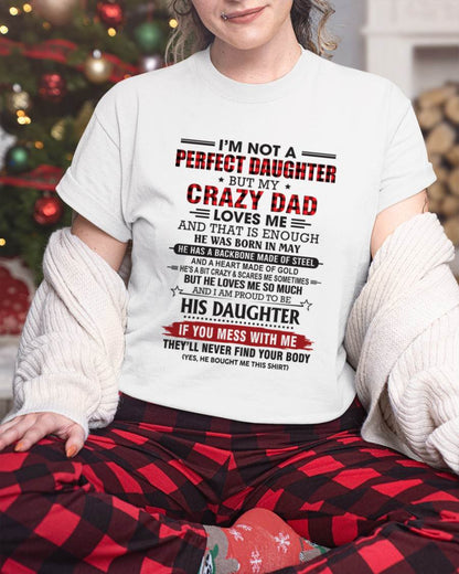 MAY - DAUGHTER OF A CRAZY DAD SHIRT - FROM DAD - TLEE05 (SKU2606-115-05)