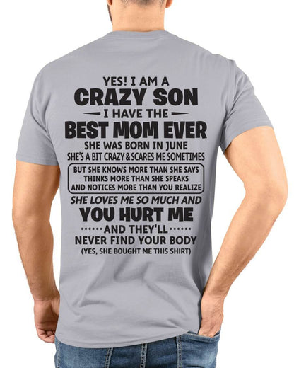 JUNE - YES! I AM A CRAZY SON I HAVE THE BEST MOM EVER - FROM MOM - TLEE06 (SKU09-137-06)