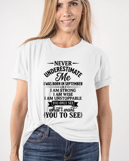 SEPTEMBER GIRL – NEVER UNDERESTIMATE ME - FOR WOMEN - TLEE09 (SKU2606-91-09)