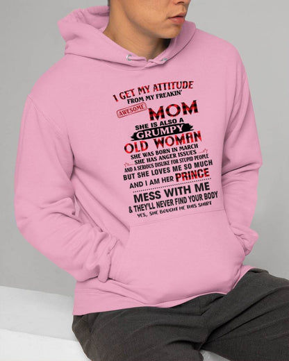 MARCH - I GET MY ATTITUDE FROM MY FREAKIN' AWESOME MOM - FROM MOM - TLEE03 (SKU2603-156-03)
