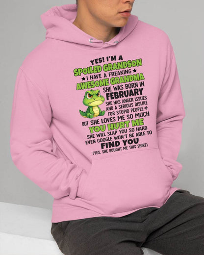FEBRUARY - YES! I'M A SPOILED GRANDSON I HAVE A FREAKING AWESOME GRANDMA - FROM GRANDMA - TLEE02 (SKU09-115-02)