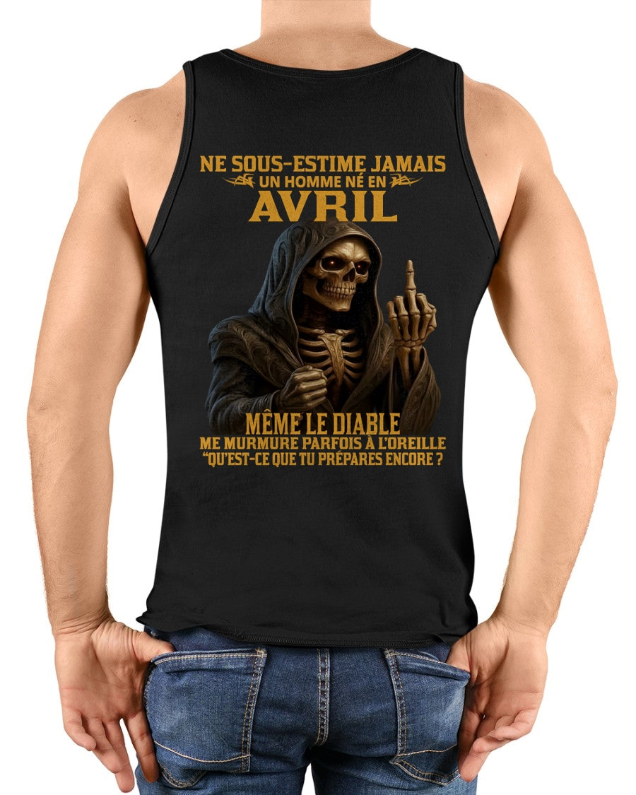 NE SOUS-ESTIME JAMAIS UN HOMME NÉ EN AVRIL Fr04 TLEE04 male (SKU12-305-04)
