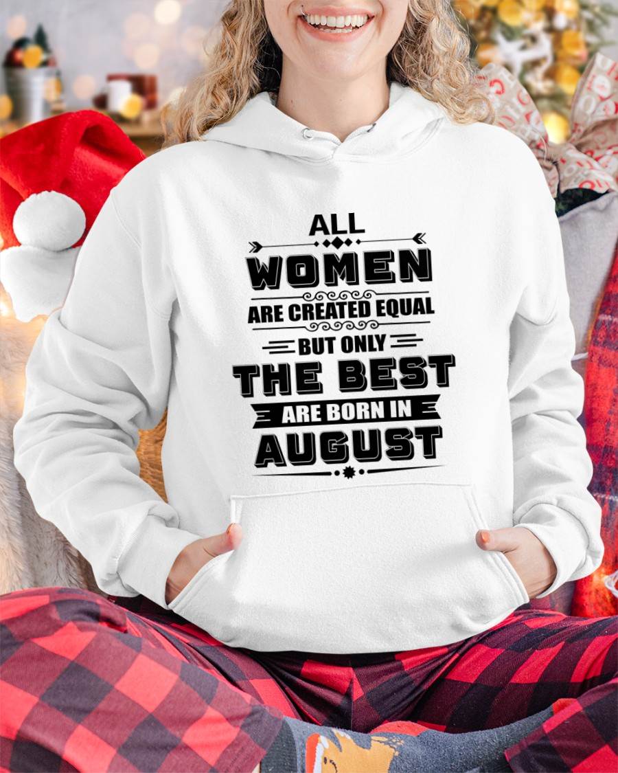 AUGUST GIRL – ALL WOMEN ARE CREATED EQUAL - FOR WOMEN - TLEE08 (SKU2604-50-08)