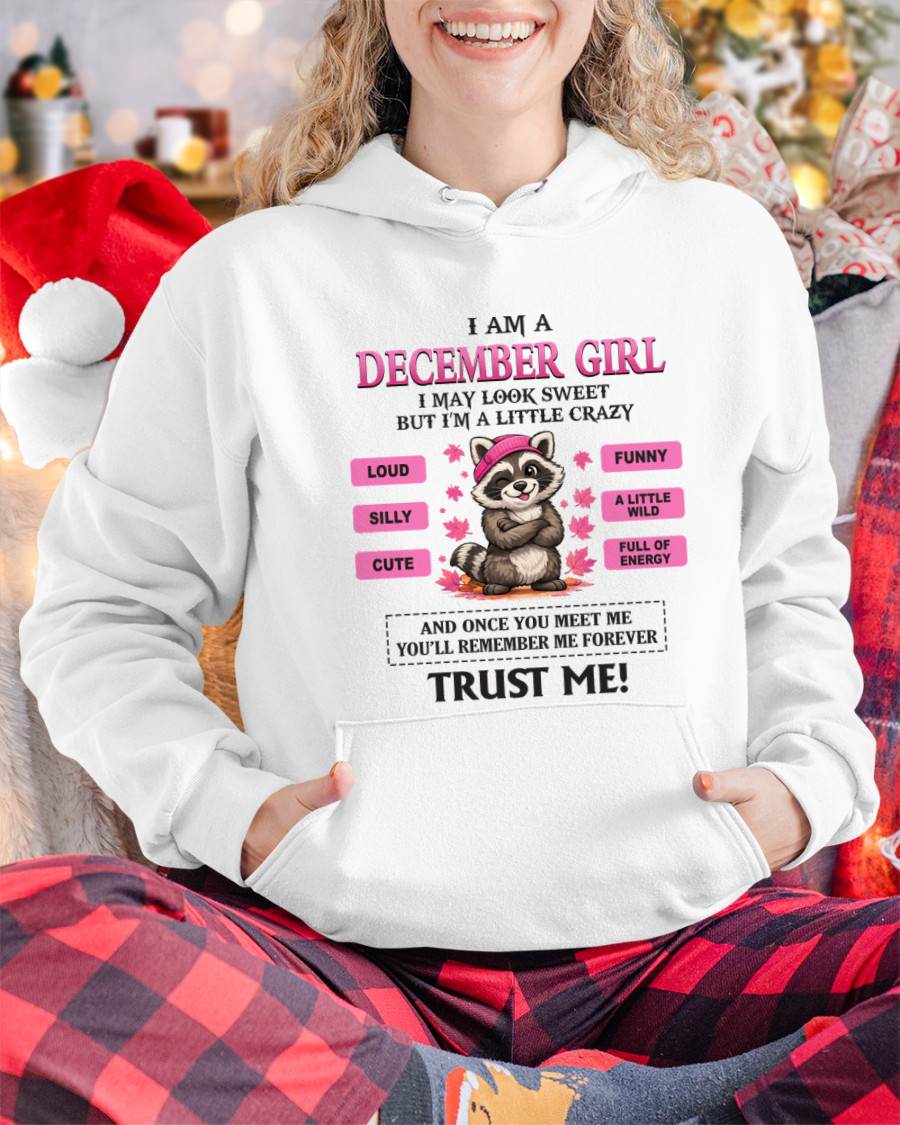 DECEMBER GIRL - I MAY LOOK SWEET BUT I’M A LITTLE CRAZY - FOR WOMEN - TLEE12 (SKU2603-80-12)