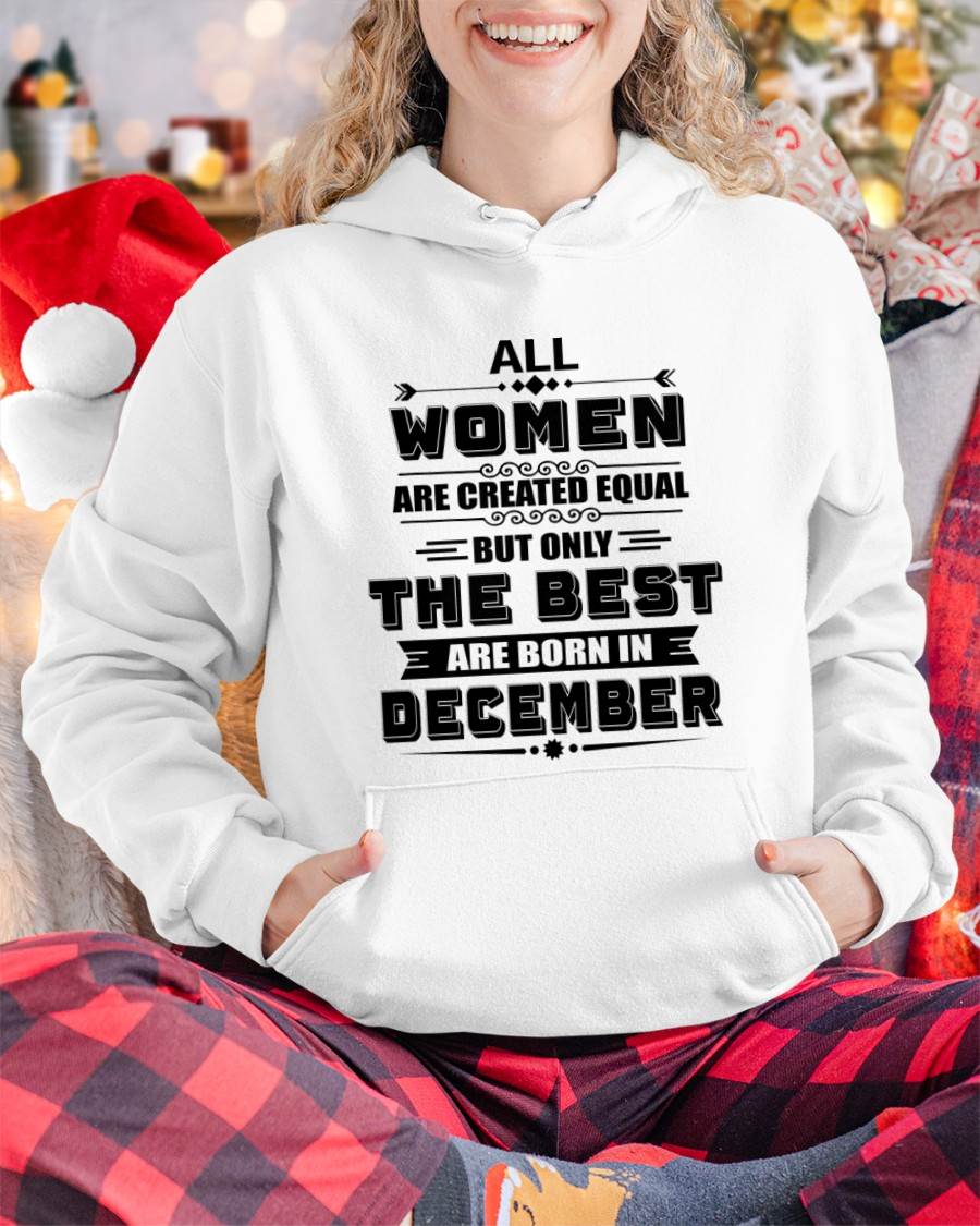 DECEMBER GIRL – ALL WOMEN ARE CREATED EQUAL - FOR WOMEN - TLEE12 (SKU2604-50-12)