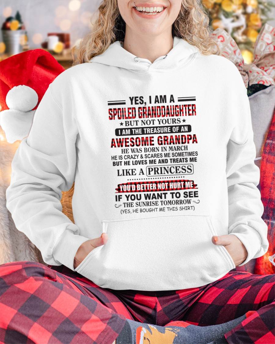 MARCH - YES, I AM A SPOILED GRANDDAUGHTER – TREASURE OF AN AWESOME GRANDPA - FROM GRANDPA - TLEE03 (SKU2602-205-03)