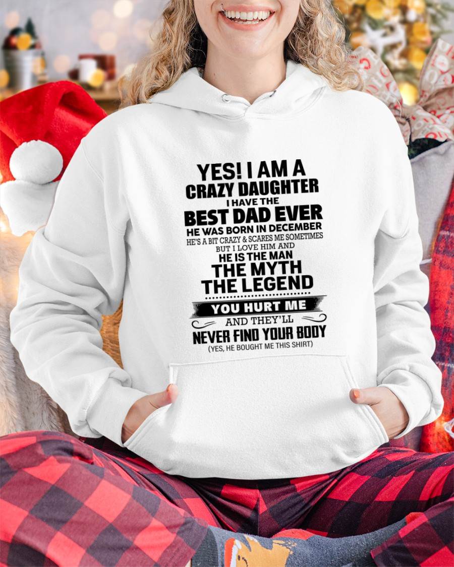 DECEMBER - YES! I AM A CRAZY DAUGHTER I HAVE THE BEST DAD EVER - FROM DAD - TLEE12 (SKU2603-65-12)