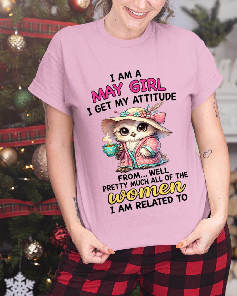 MAY GIRL – I GET MY ATTITUDE FROM MY FAMILY - FOR WOMEN - TLEE05 (SKU2604-294-05)
