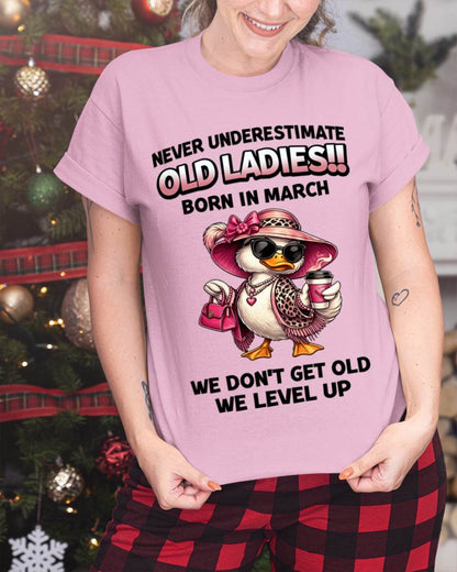 MARCH LADIES – WE DON’T GET OLD, WE LEVEL UP - FOR WOMEN - TLEE03 (SKU2604-35-03)