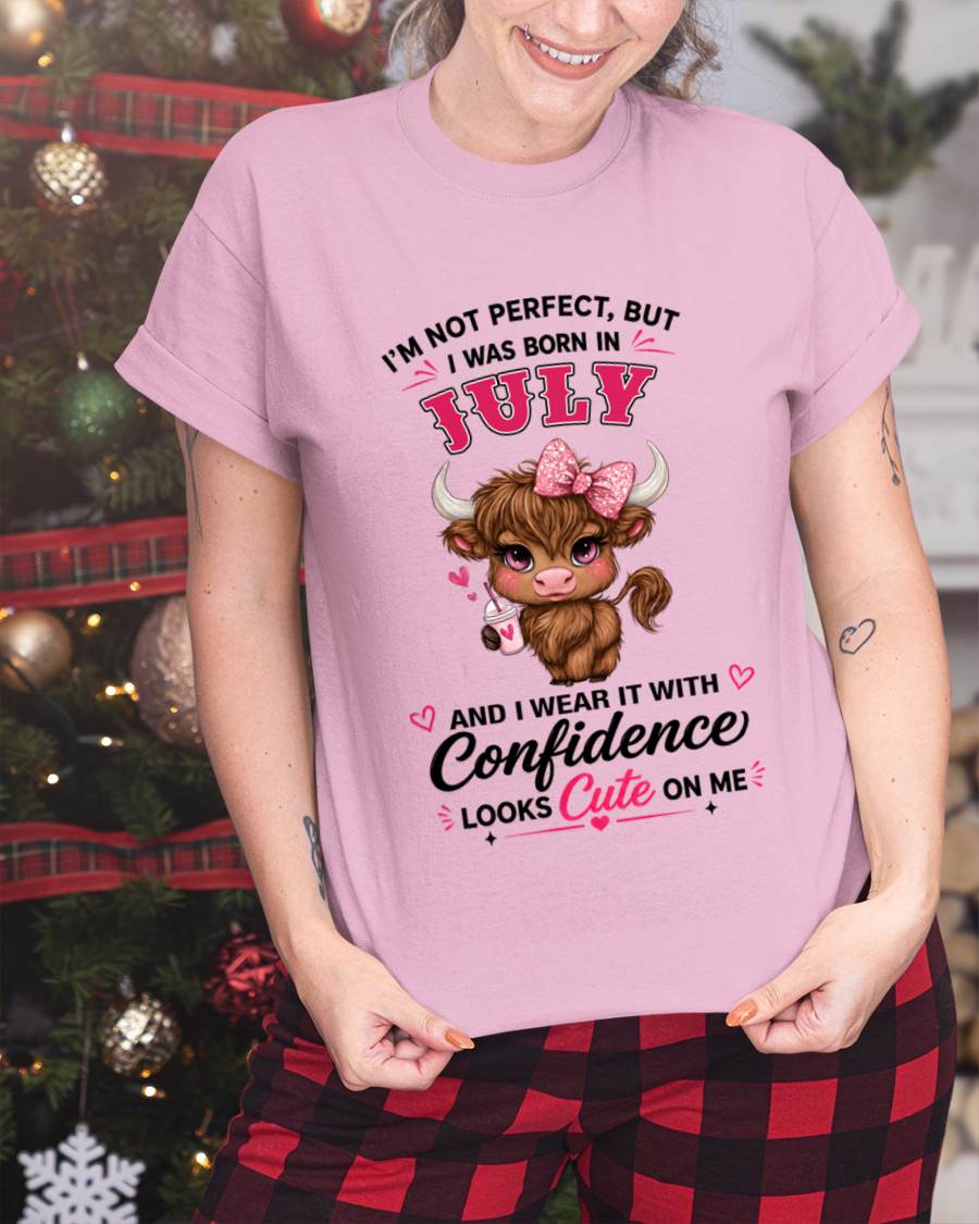 JULY BORN CONFIDENCE TEE - FOR WOMEN - TLEE07 (SKU2608-118-07)