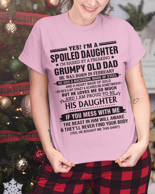 FEBRUARY - YES! I'M A SPOILED DAUGHTER I'M RAISED BY A FREAKING GRUMPY OLD DAD - FROM DAD - TLEE02 (SKU12-26-02)