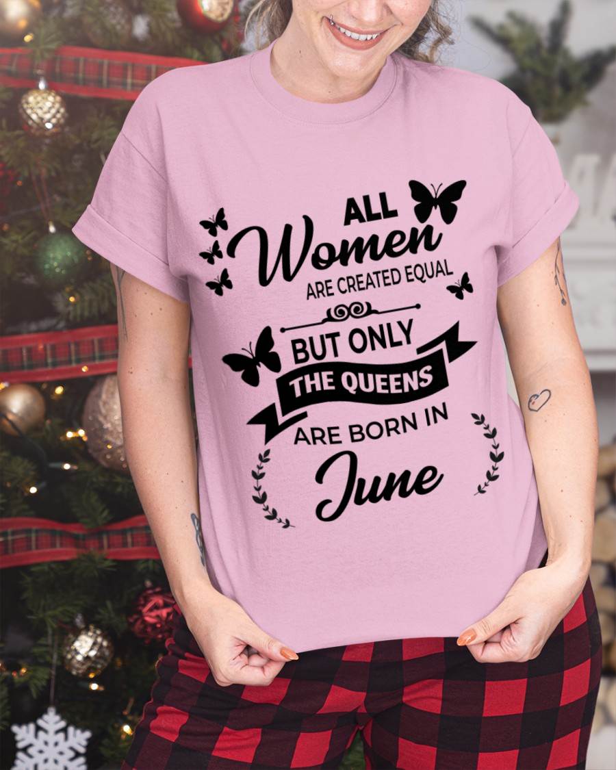 JUNE GIRLS ARE TRUE QUEENS - FOR WOMEN - TLEE06 (SKU2605-58-06)