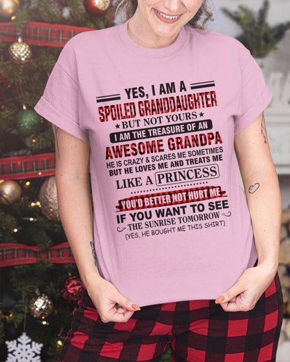 YES, I AM A SPOILED GRANDDAUGHTER – TREASURE OF AN AWESOME GRANDPA - FROM GRANDPA - TLEE00 (SKU2602-205-00)