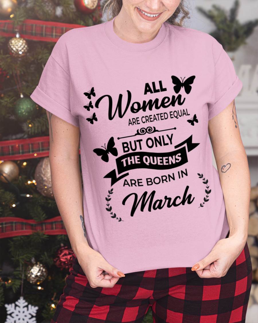 MARCH GIRLS ARE TRUE QUEENS - FOR WOMEN - TLEE03 (SKU2605-58-03)