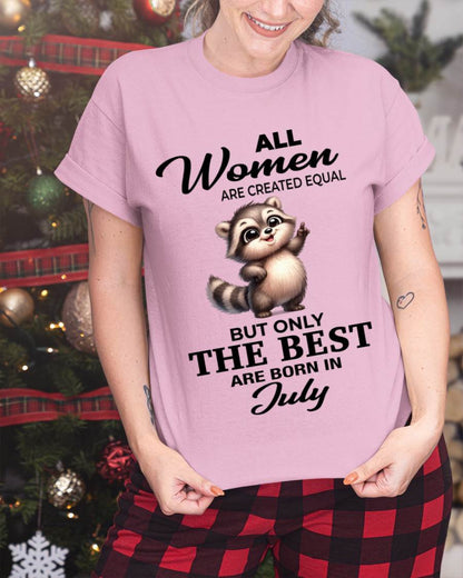 JULY BORN WOMEN ARE THE BEST - FOR WOMEN - TLEE07 (SKU2604-78-07)