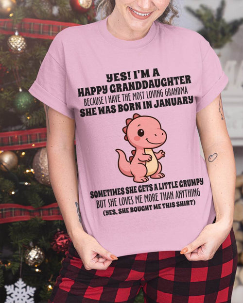 JANUARY - YES! I'M A HAPPY GRANDDAUGHTER BECAUSE I HAVE THE MOST LOVING GRANDMA - FROM GRANDMA - TLEE01 (SKU09-71-01)