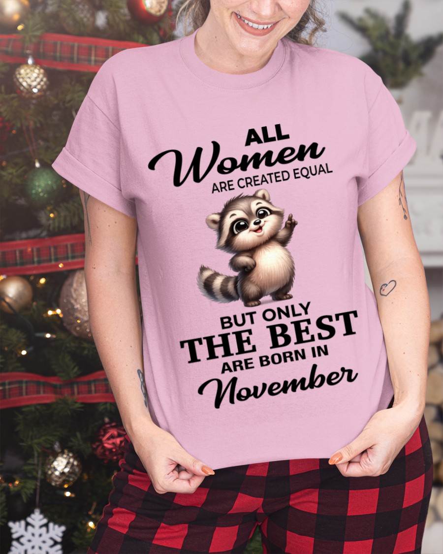 NOVEMBER BORN WOMEN ARE THE BEST - FOR WOMEN - TLEE11 (SKU2604-78-11)