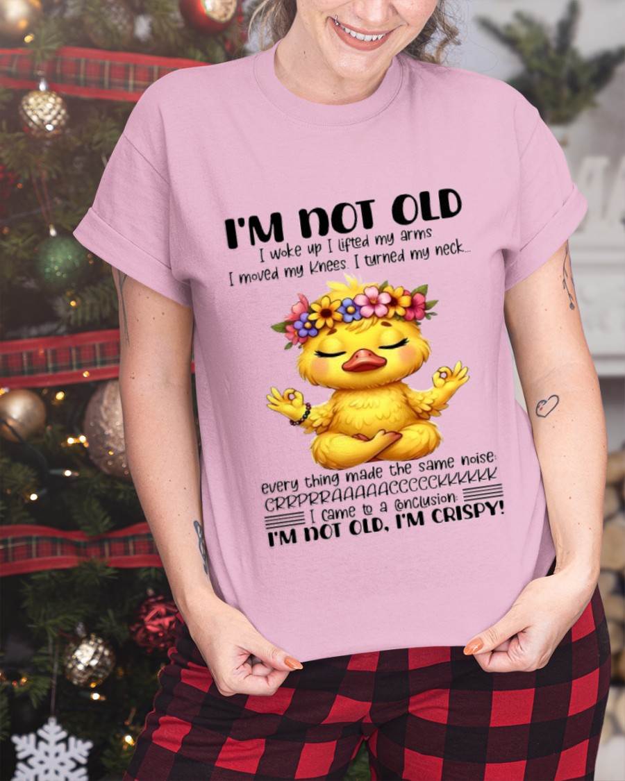 I'M NOT OLD I'M CRISPY SHIRT - FOR WOMEN - TLEE00