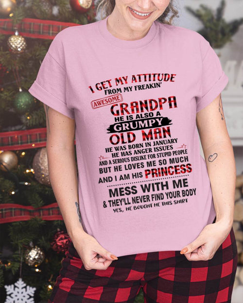 JANUARY - I GET MY ATTITUDE FROM MY FREAKIN’ AWESOME GRANDPA HE IS ALSO A GRUMPY OLD MAN - FROM GRANDPA - TLEE01 (SKU2603-36-01)