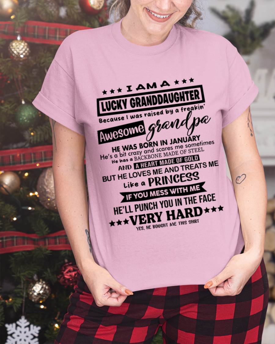 JANUARY GRANDPA - LUCKY GRANDDAUGHTER SHIRT RAISED BY AN AWESOME GRANDPA  - FROM GRANDPA - TLEE01 (SKU2603-271-01)