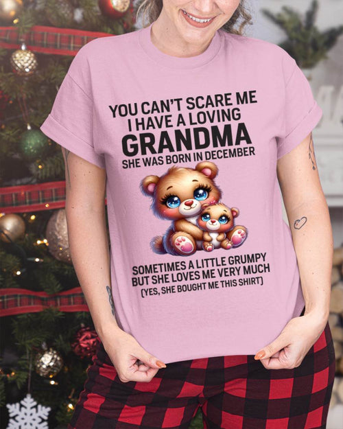 DECEMBER - YOU CAN’T SCARE ME I HAVE A LOVING GRANDMA - FROM GRANDMA - TLEE12 (SKU09-57-12)