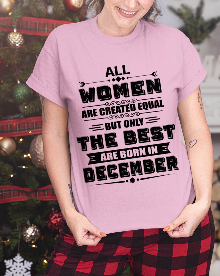 DECEMBER GIRL – ALL WOMEN ARE CREATED EQUAL - FOR WOMEN - TLEE12 (SKU2604-50-12)