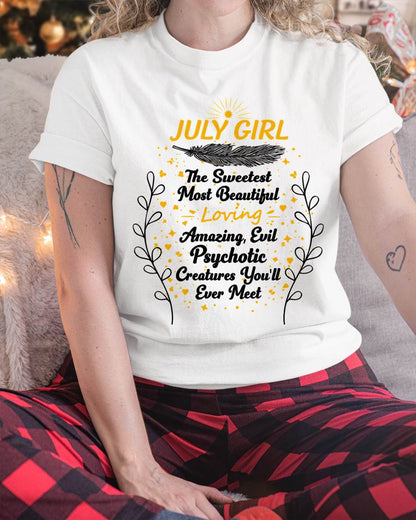 JULY GIRL – SWEET, BEAUTIFUL & A LITTLE PSYCHOTIC - FOR WOMEN - TLEE07 (SKU2603-297-07)