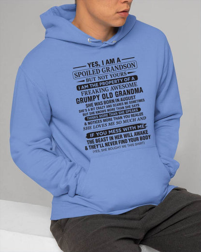 AUGUST - YES, I AM A SPOILED GRANDSON BUT NOT YOURS I AM THE PROPERTY OF A FREAKING AWESOME GRUMPY OLD GRANDMA - FROM GRANDMA - TLEE08 (SKU10-171-08)