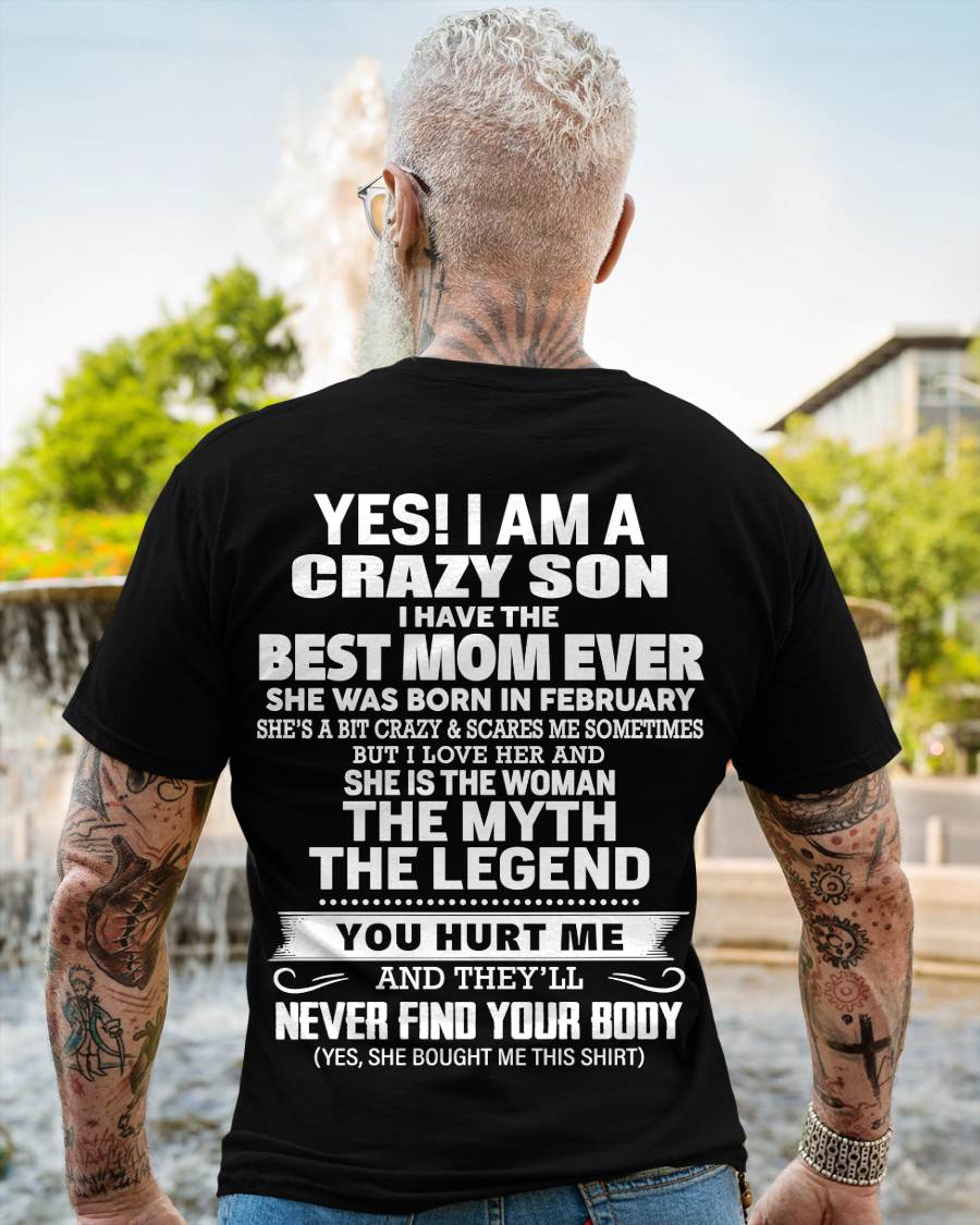 FEBRUARY - YES! I AM A CRAZY SON I HAVE THE BEST MOM EVER - FROM MOM - TLEE02 (SKU09-38-02)