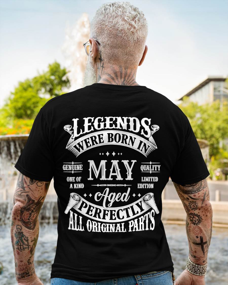 May - Legends Were Born In May Genuine Quality - Gift For Man - TLEE05 (SKU08-37-05)