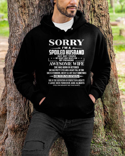 OCTOBER  - SORRY I’M A SPOILED HUSBAND BUT NOT YOURS MY HEART ONLY BEATS FOR MY FREAKING AWESOME WIFE - FROM WIFE - TLEE10 (SKU12-268-10)