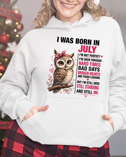 BORN IN JULY – STILL HERE, STILL STANDING - FOR WOMEN - TLEE07 (SKU2605-152-07)