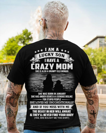January - I Am A Lucky Son I Have A Crazy Mom She Is Also A Grumpy Old Woman - Gift From Mom - TLEE01 (SKU09-20-01)