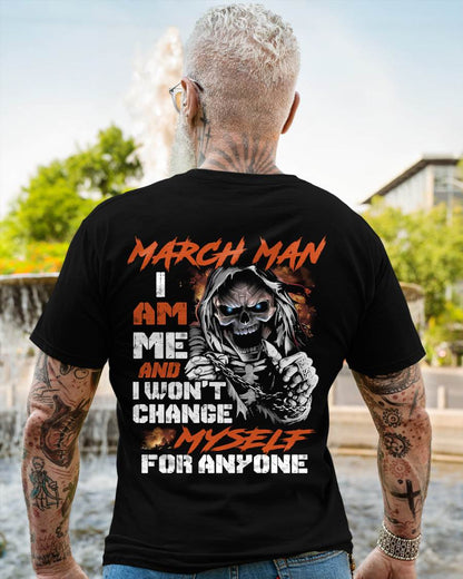 March Man - I Am Me And I Won't Change Myself For Anyone - Gift For Man - TLEE03 (SKU08-75-03)