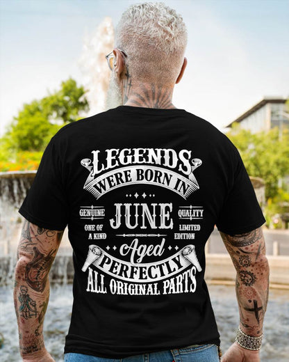 June - Legends Were Born In June Genuine Quality - Gift For Man - TLEE06 (SKU08-37-06)