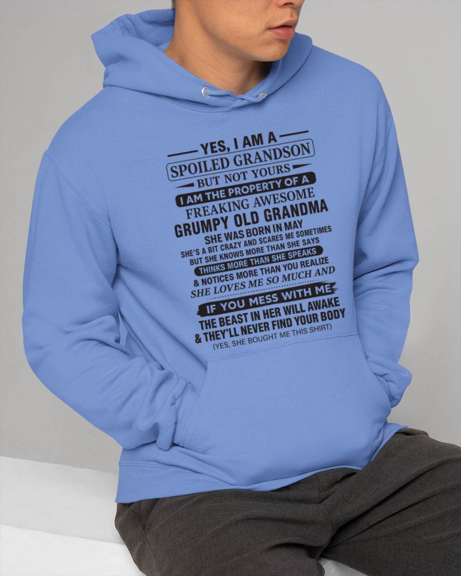 MAY - YES, I AM A SPOILED GRANDSON BUT NOT YOURS I AM THE PROPERTY OF A FREAKING AWESOME GRUMPY OLD GRANDMA - FROM GRANDMA - TLEE05 (SKU10-171-05)