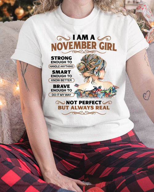 NOVEMBER – INSPIRATIONAL WOMEN’S SHIRT NOT PERFECT BUT REAL - FOR WOMEN - TLEE11 (SKU2604-159-11)