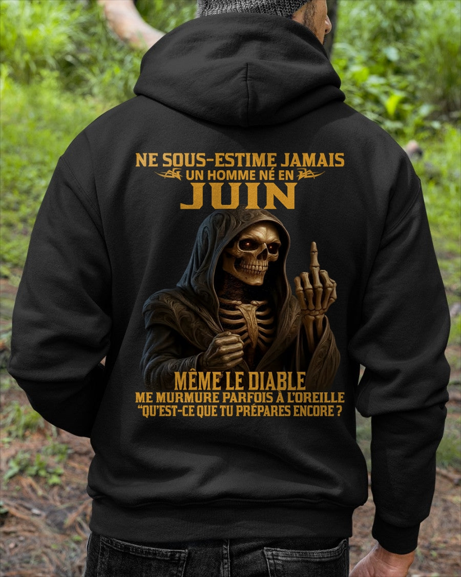 NE SOUS-ESTIME JAMAIS UN HOMME NÉ EN JUIN Fr06 TLEE06 male (SKU12-305-06)