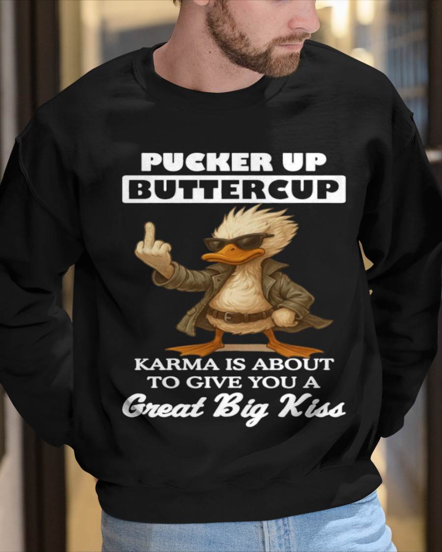 PUCKER UP, BUTTERCUP – IT’S PAYBACK TIME! - GIFT FOR MAN - TLEE00