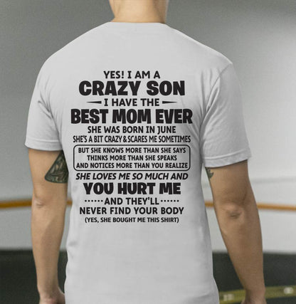 JUNE - YES! I AM A CRAZY SON I HAVE THE BEST MOM EVER - FROM MOM - TLEE06 (SKU09-137-06)