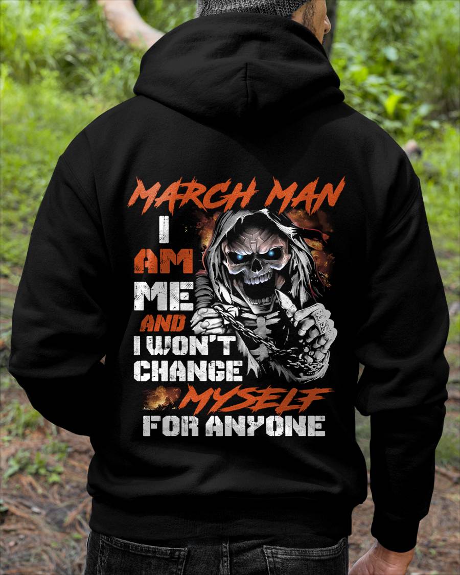 March Man - I Am Me And I Won't Change Myself For Anyone - Gift For Man - TLEE03 (SKU08-75-03)