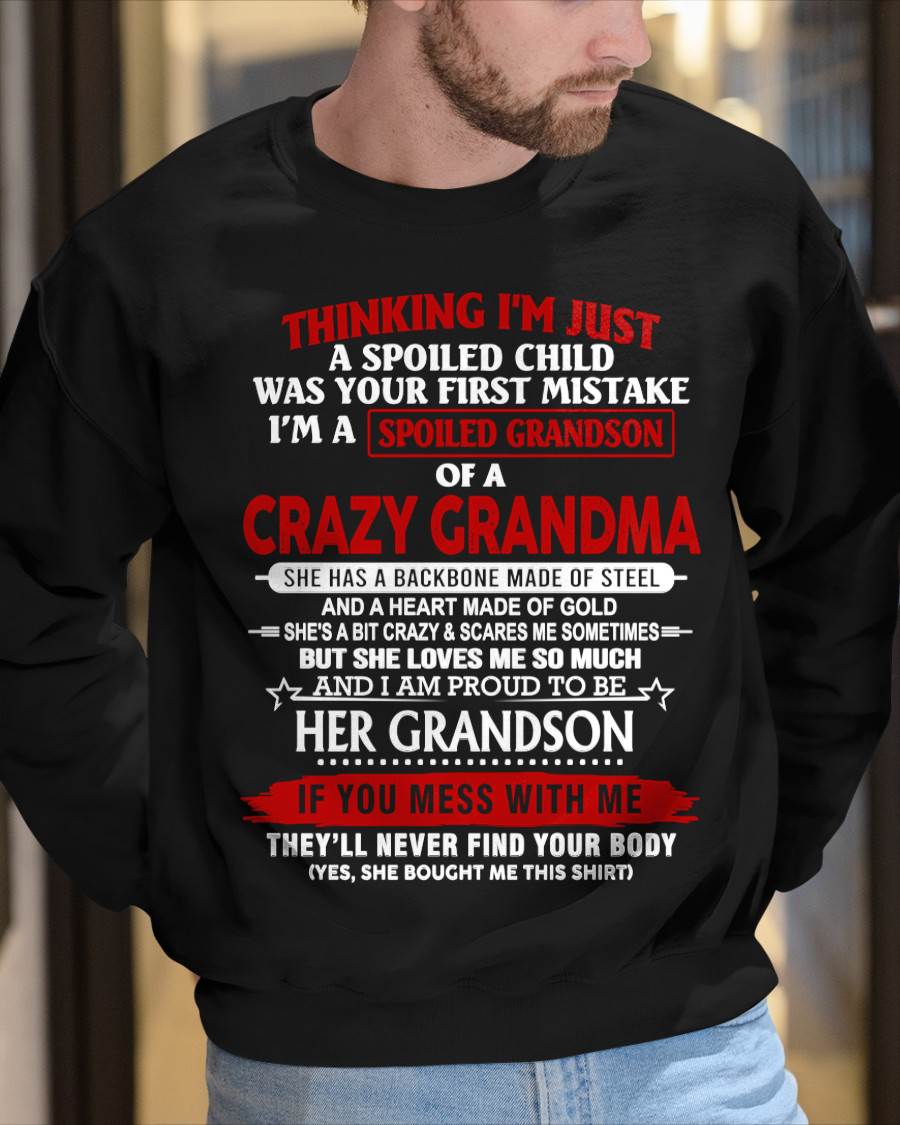 THINK I'M SPOILED? WRONG—I'M A CRAZY GRANDMA’S GRANDSON - FROM GRANDMA - TLEE00 (SKU2603-186-00)