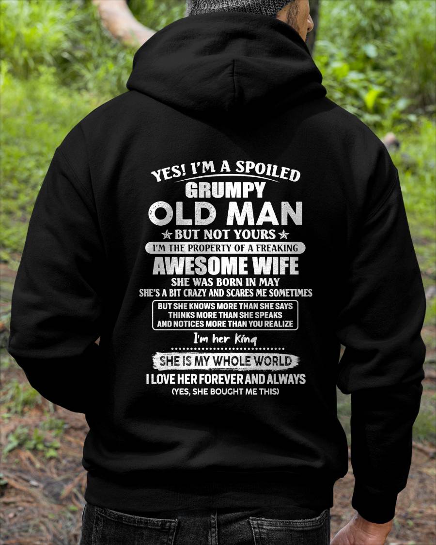 May - Yes I'm A Spoiled Grumpy Old Man - Gift For Husband From Wife - TLEE05 (SKU07-100-05)