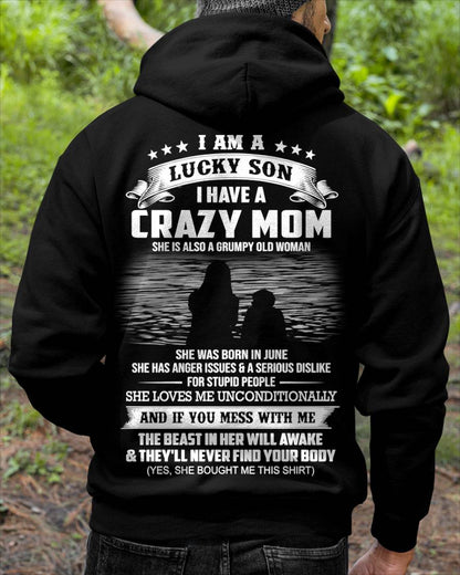 June - I Am A Lucky Son I Have A Crazy Mom She Is Also A Grumpy Old Woman - Gift From Mom - TLEE06 (SKU09-20-06)