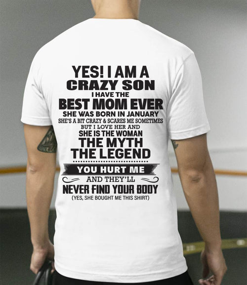 JANUARY - YES! I AM A CRAZY SON I HAVE THE BEST MOM EVER - FROM MOM - TLEE01 (SKU09-77-01)