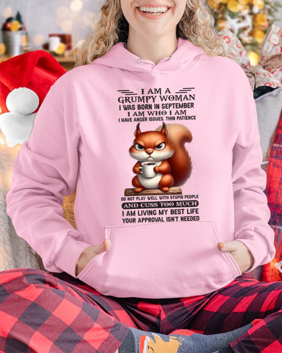 September - I Am A Grumpy Woman I Was Born In January I Am Who I Am - Gift For Women - TLEE09 (SKU09-07-09)