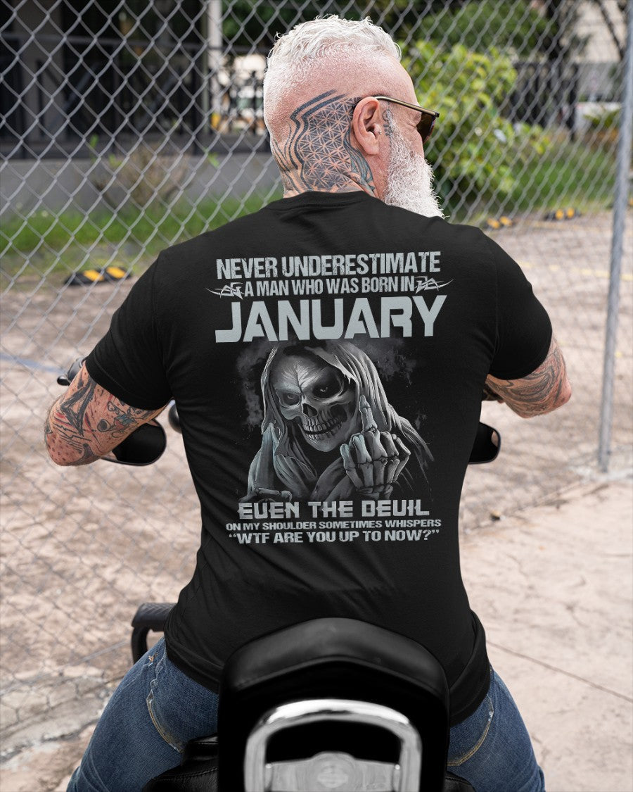 JANUARY - NEVER UNDERESTIUNDER A MAN - T-SHIRT FOR MAN - TLEE01 (SKU08-05-01)