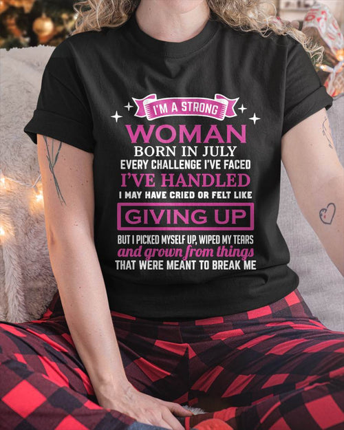 JULY – I’M A STRONG WOMAN – I FALL, I CRY, BUT I NEVER GIVE UP - FOR WOMEN - TLEE07 (SKU10-66-07)